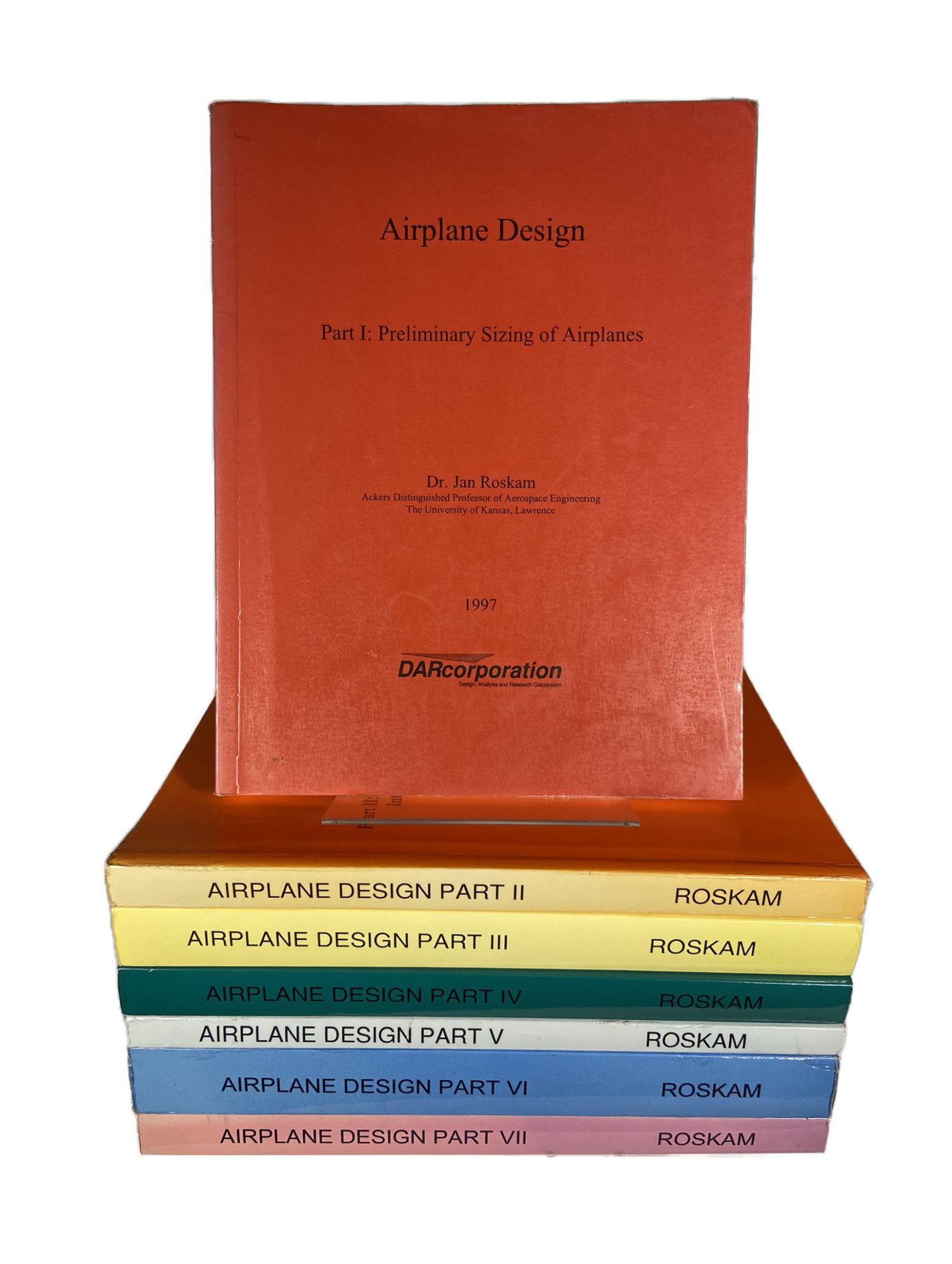 Airplane Design; Part I: Preliminary Sizing of Airplanes ; Part II ...