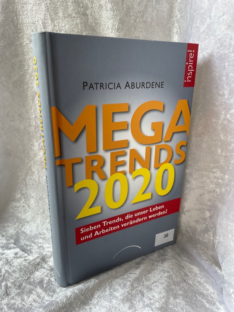 Megatrends 2020: Der Aufstieg des zukunftsfähigen Kapitalismus Der Aufstieg des zukunftsfähigen Kapitalismus - Aburdene, Patricia