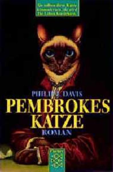 Pembrokes Katze: Roman - Davis, Philip J und Hans J Schütz