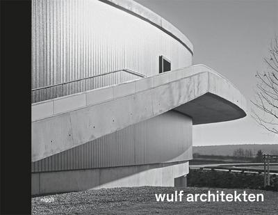 wulf architekten. Rhythmus und Melodie : Hrsg.: wulf architekten - Hubertus Adam