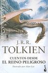 CUENTOS DESDE EL REINO PELIGROSO - J. R. R. TOLKIEN; TOLKIEN, J. R. R.