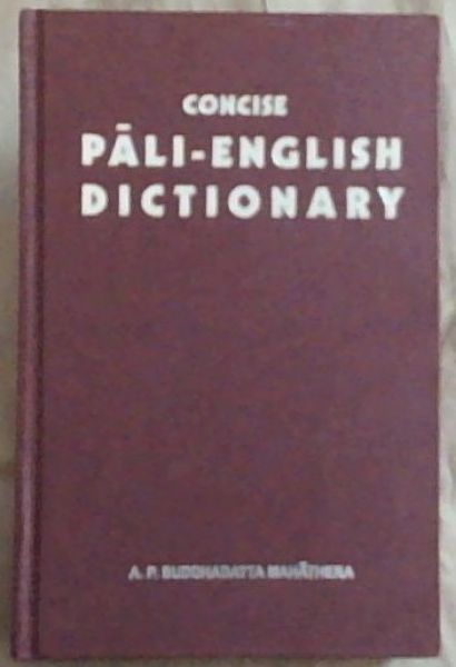 Concise Pali-English Dictionary - Mahathera, A. P. Buddhadatta