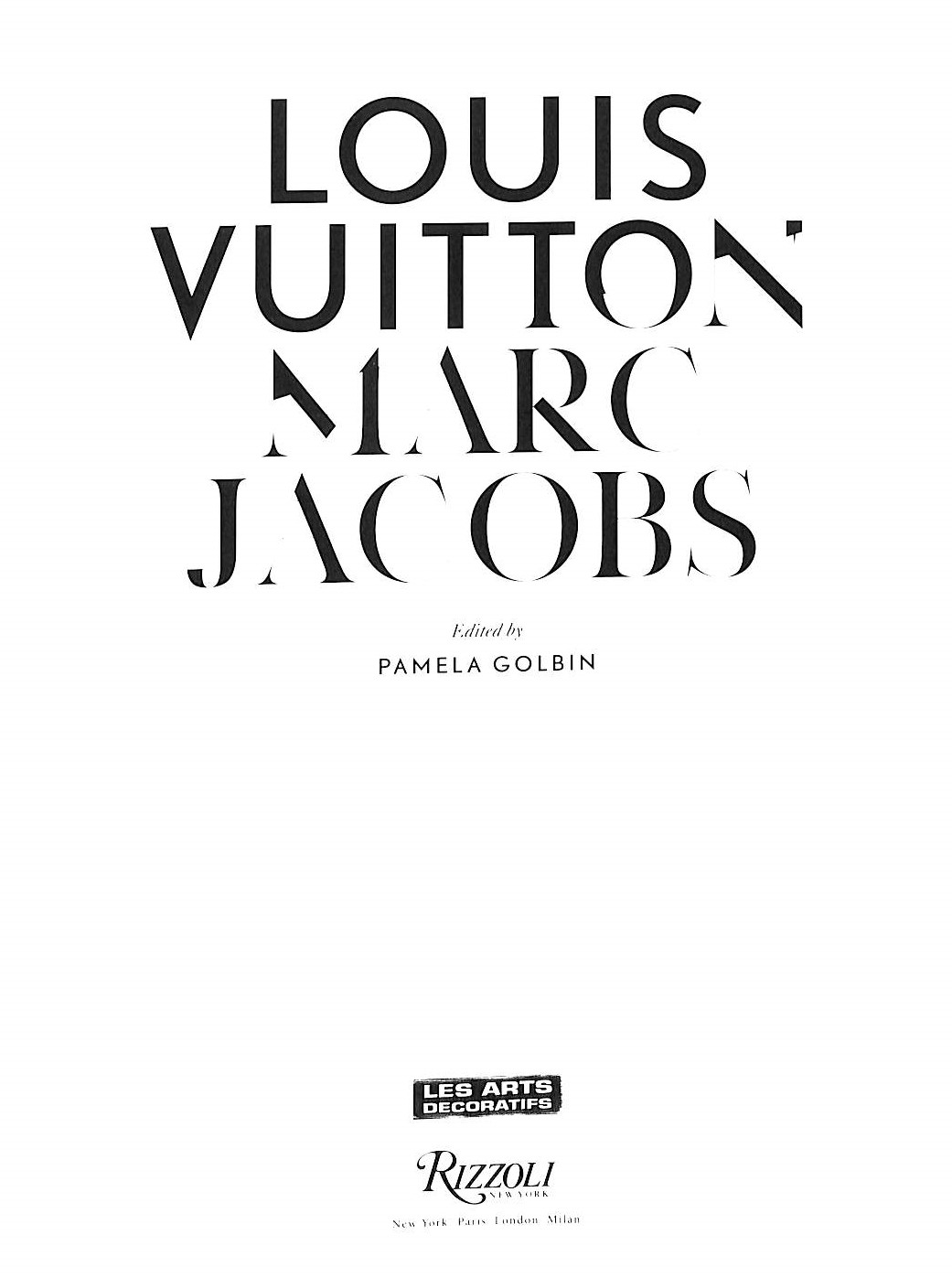 Louis Vuitton Marc Jacobs Hardcover Book- By Pamela Golbin Limited