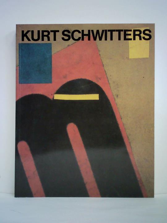 Kurt Schwitters 1887 - 1948. Ausstellung zum 99. Geburtstag, Sprengel Museum Hannover, 4. Februar - 20. April 1986 - Büchner, Joachim / Nobis, Norbert