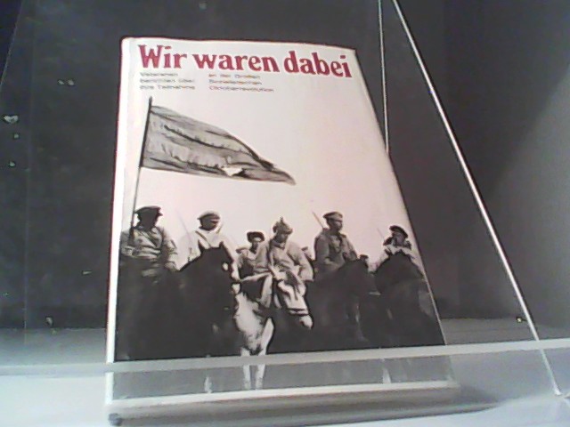 Wir waren dabei - Grabowski, Bernd und Vesper-Gräske Karlen