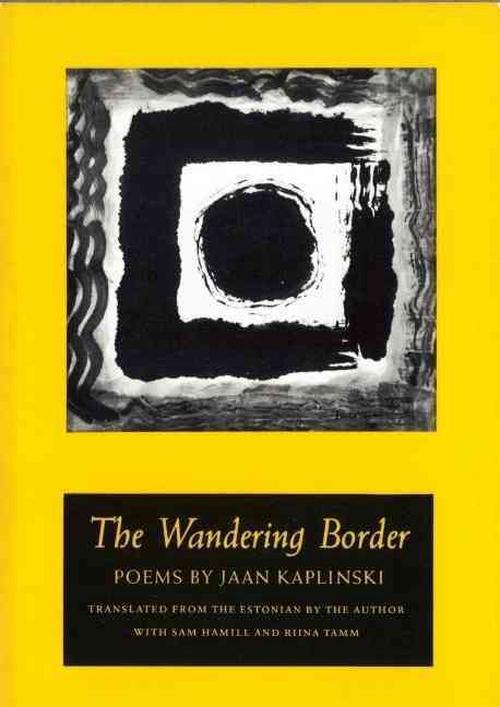The Wandering Border (Hardcover) - Jaan Kaplinski
