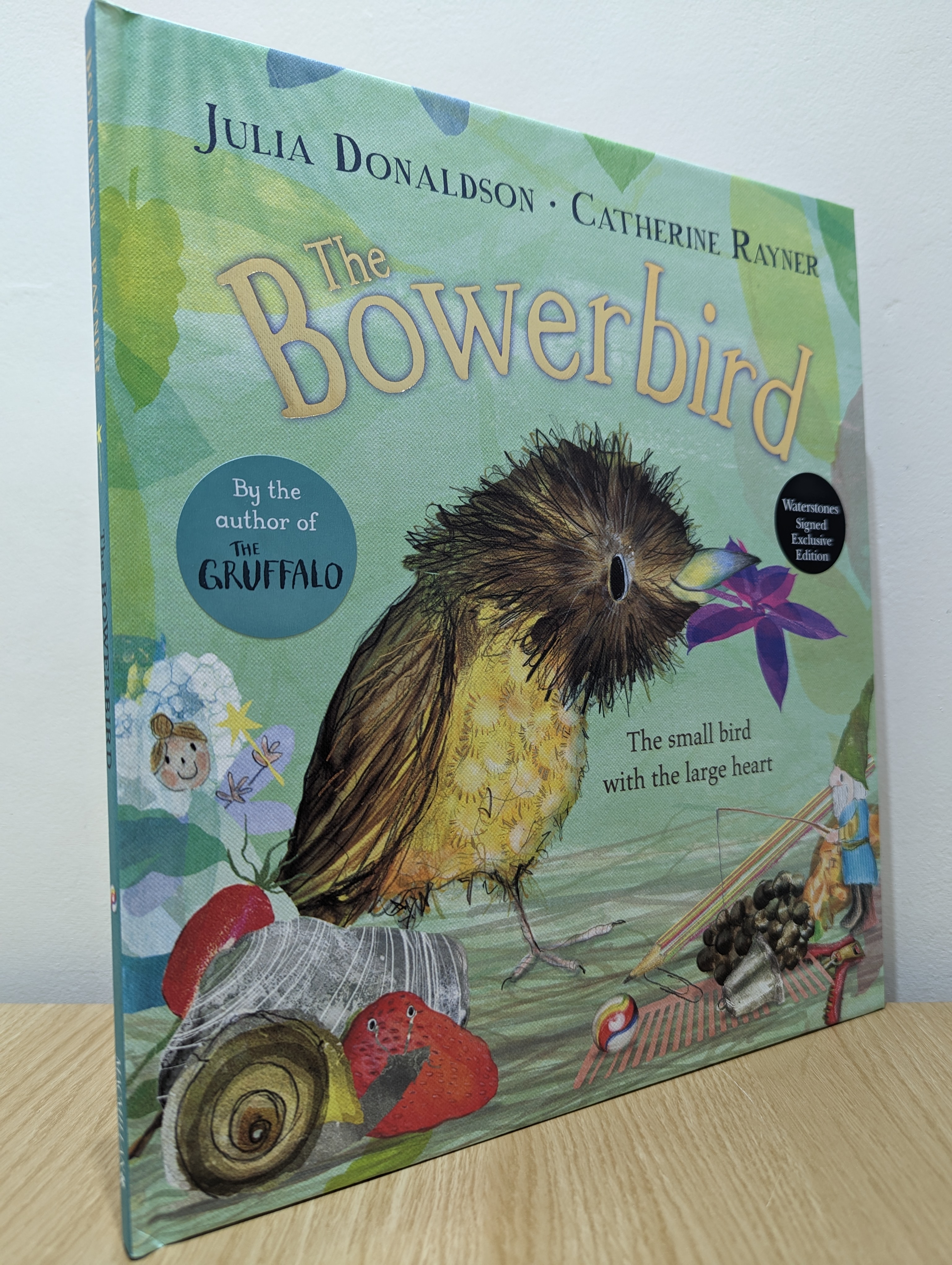 The Bowerbird (Signed First Edition) Donaldson, Julia [New] [Hardcover]