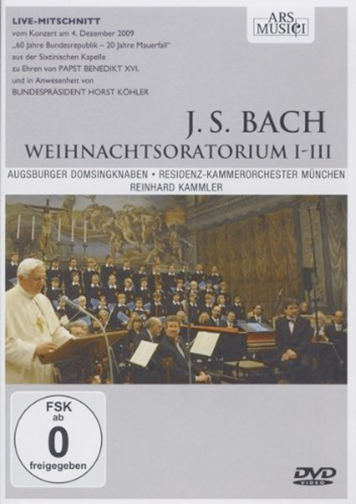 Bach, Johann Sebastian - Weihnachtsoratorium I-III - Augsburger, Domsingknaben, Köhler Horst und Benedikt XVI Papst