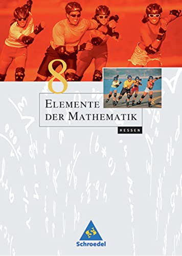 Elemente der Mathematik; Teil: 8 = Schuljahr 8. [Hauptbd.]. / [Bearb. von Christine Fiedler .] - Unknown Author