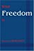 What Freedom Is [Soft Cover ] - Draughon, Wells