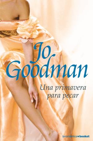 UNA PRIMAVERA PARA PECAR - JO GOODMAN