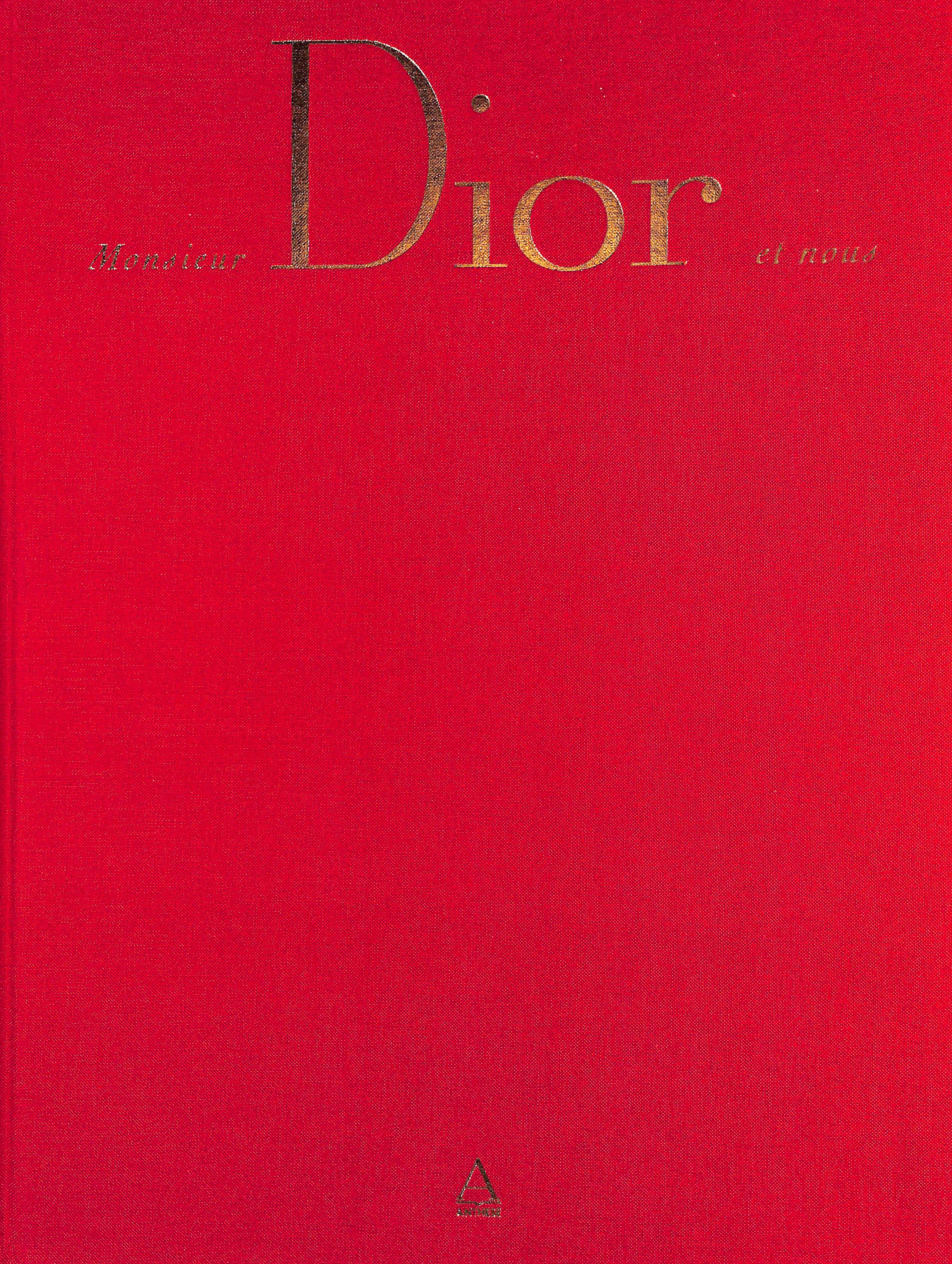 Monsieur Dior Et Nous: 1947-1957 by DE RETHY, Esmeralda