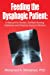 Feeding the Dysphagic Patient: A Manual For Nurses, Certified Nursing Assistants and Personal Support Workers [Soft Cover ] - Mohamed, Mohamed Ahmed