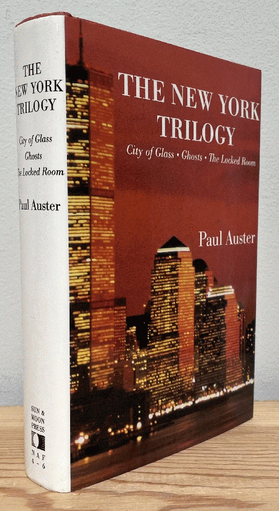 The New York Trilogy: City of Glass, Ghosts, the Locked Room - Auster, Paul