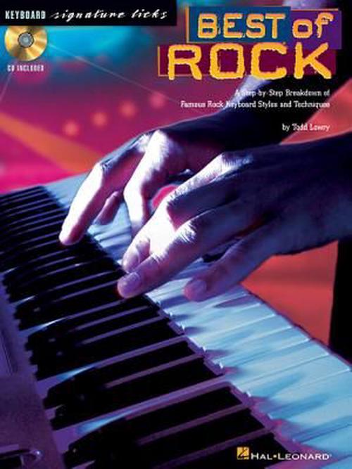 Best of Rock: A Step-By-Step Breakdown of Famous Rock Keyboard Styles and Techniques (Paperback) - Todd Lowry