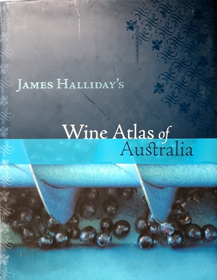Wine Atlas Of Australia - Halliday James