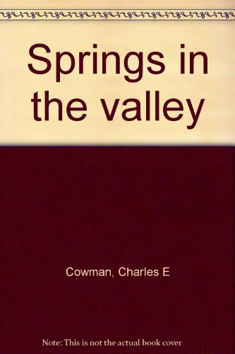 Springs in the valley Lettie Burd Cowman [Good]