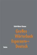 Grosses Woerterbuch Esperanto - Deutsch - Krause, Erich-Dieter