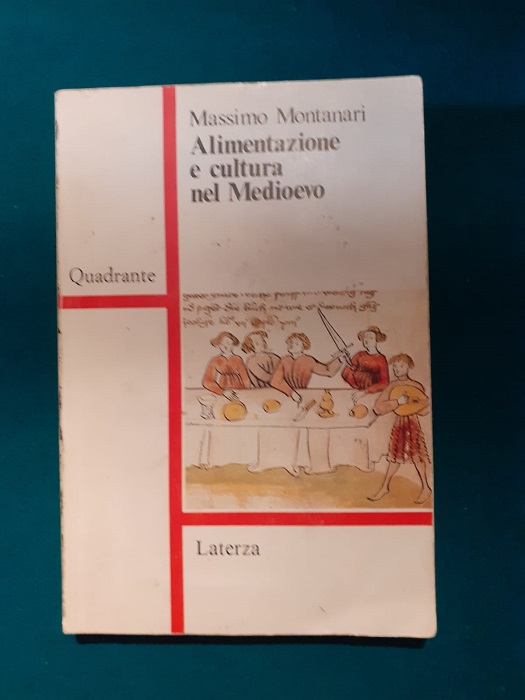 ALIMENTAZIONE E CULTURA NEL MEDIOEVO, - MONTANARI MASSIMO