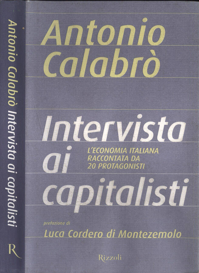 Intervista ai capitalisti - Antonio Calabrò