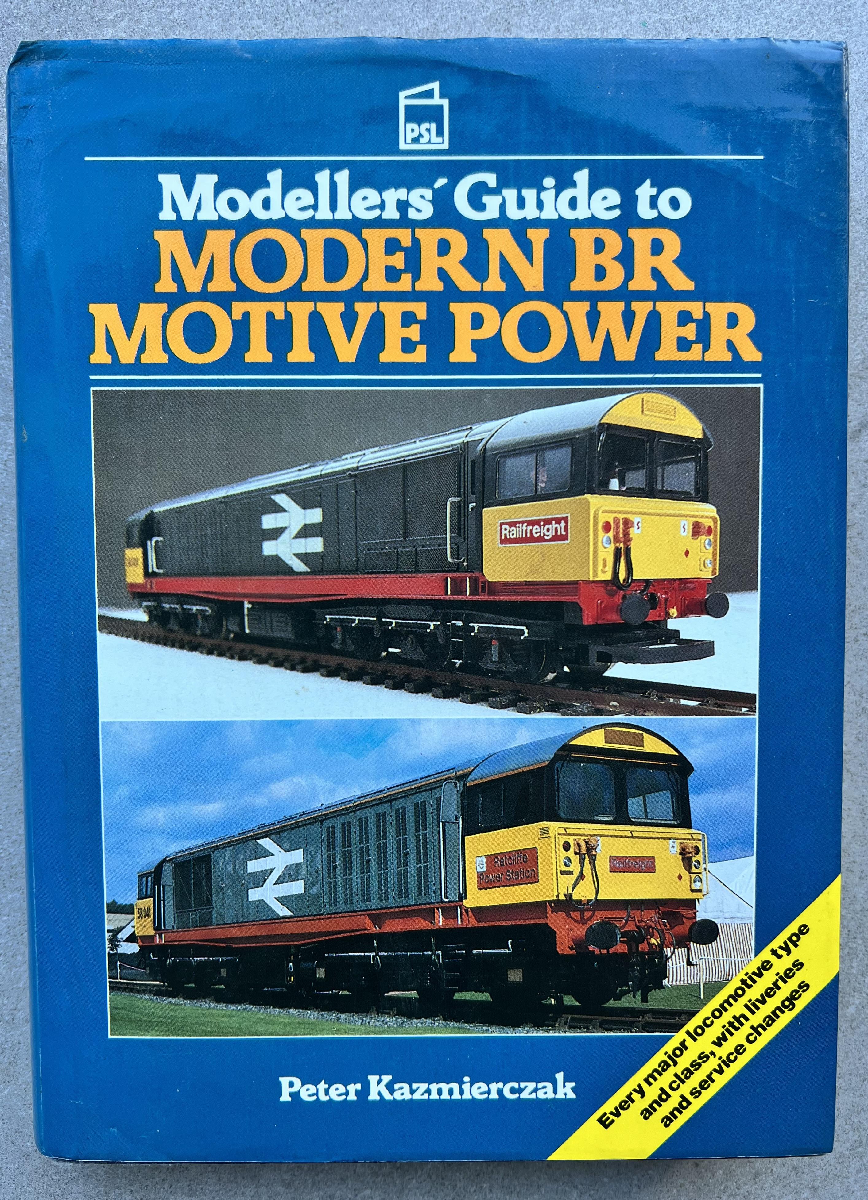 Modeller's Guide to Modern British Rail Motive Power - Peter Kazmierczak