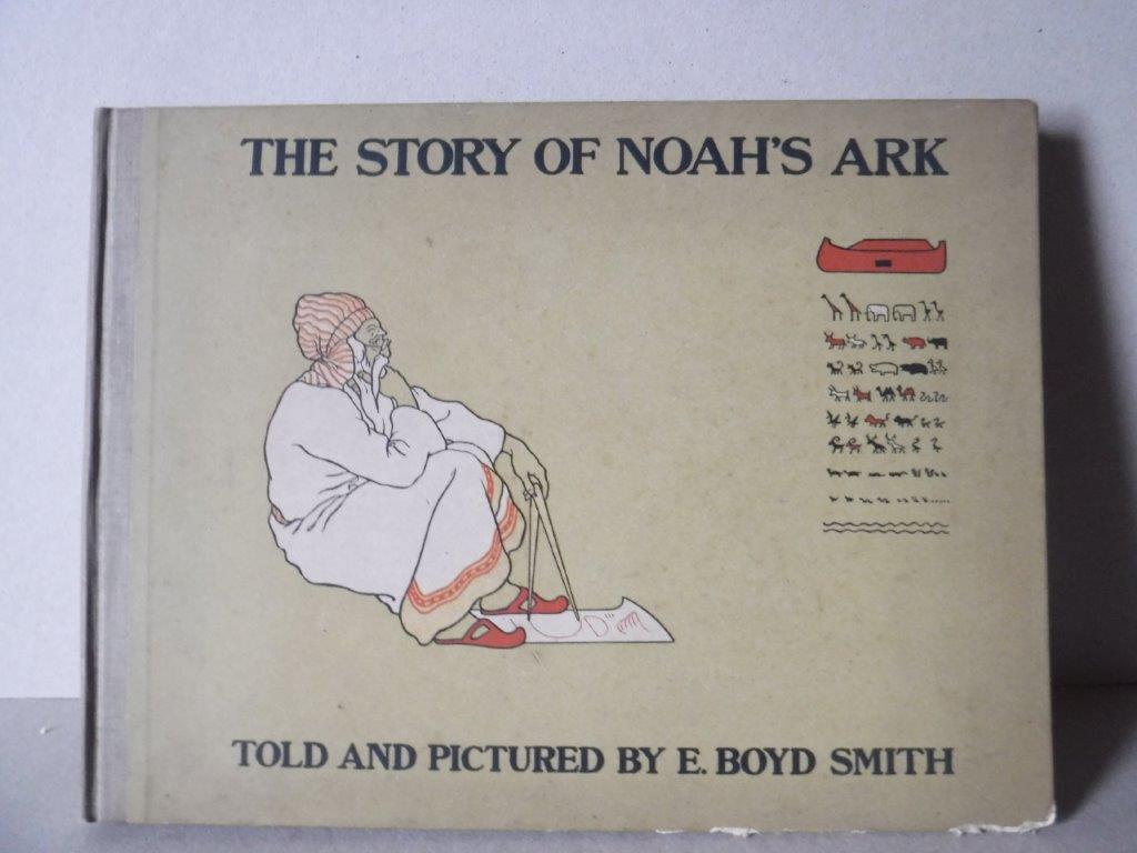 The Story of Noah's Ark - Smith, E. Boyd