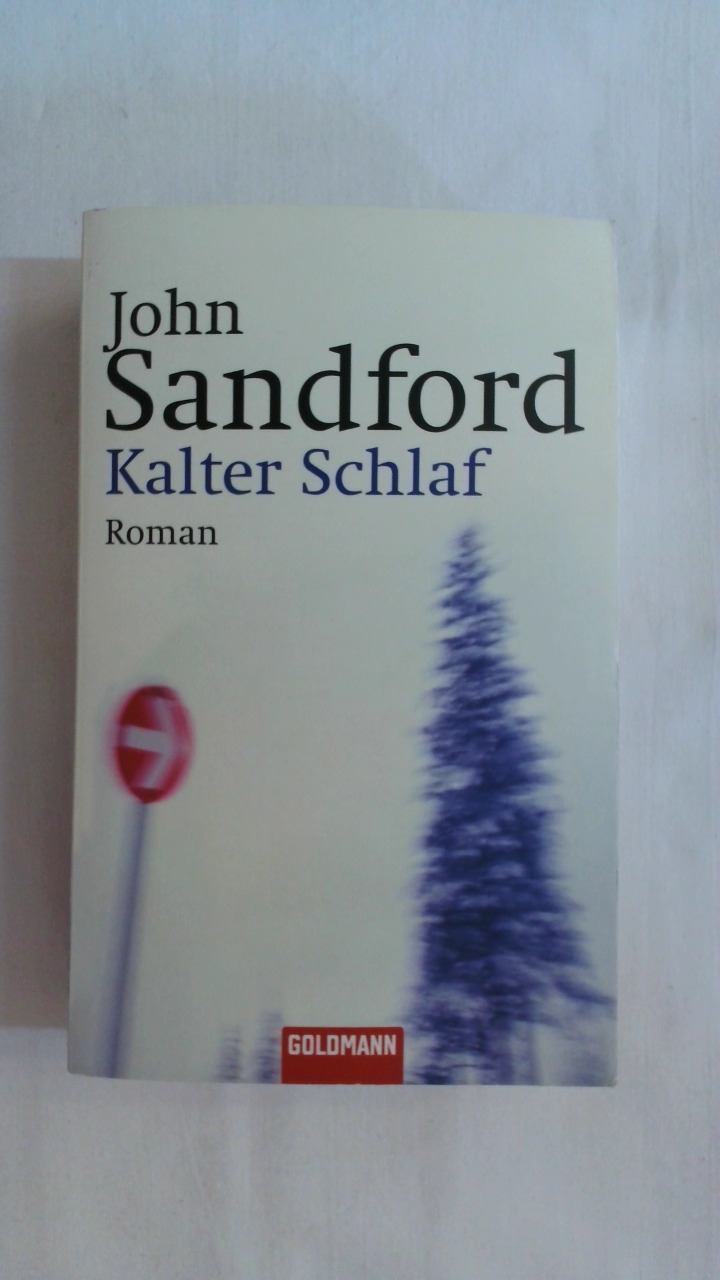 KALTER SCHLAF: EIN LUCAS-DAVENPORT-ROMAN. - Sandford, John
