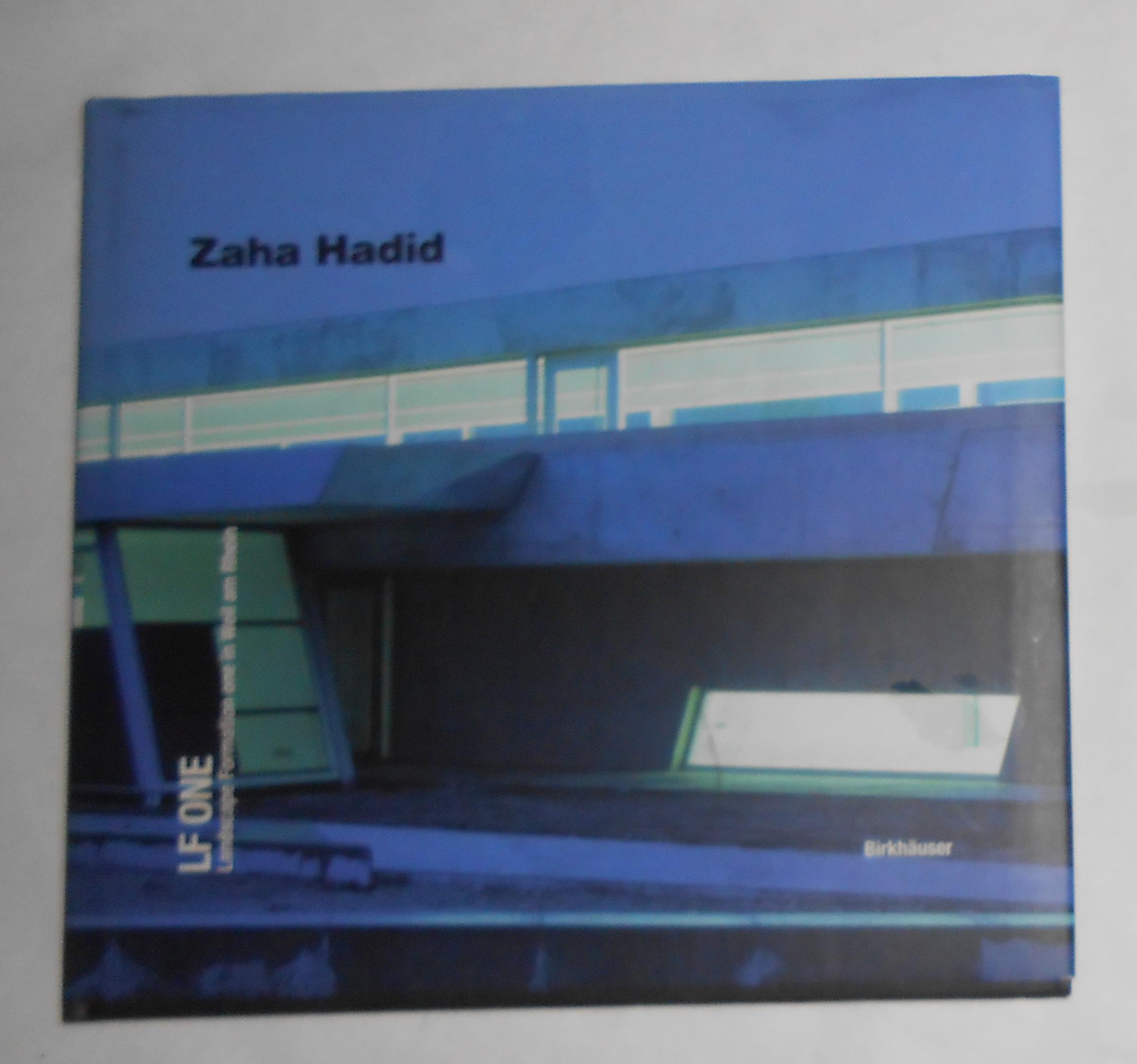 Zaha Hadid - L F One - Landscape Formation One in Weil Am Rhein (HARDCOVER) - HADID, Zaha and Mayer Bahrle et al