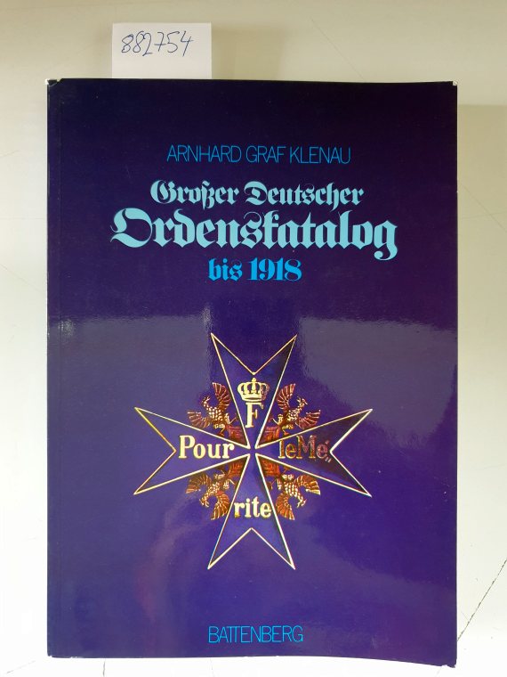 Großer deutscher Ordenskatalog. Orden und Ehrenzeichen bis 1918 - Klenau, Arnhard