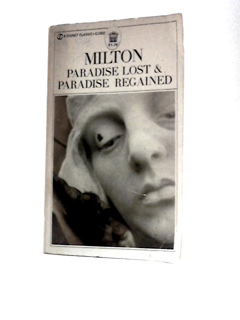 Milton: Paradise Lost & Paradise Regained - Christopher Ricks