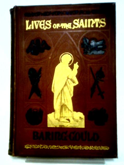 The Lives of The Saints - S. Baring-Gould