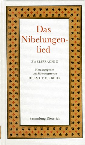 Das Nibelungenlied : zweisprachig. hrsg. und übertr. von Helmut de Boor - Boor, Helmut de (Herausgeber)