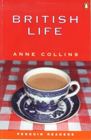 British Life (Penguin Readers (Graded Readers)) - Collins, Anne