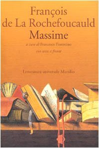 Massime - La Rochefoucauld, François de - Fiorentino, F.