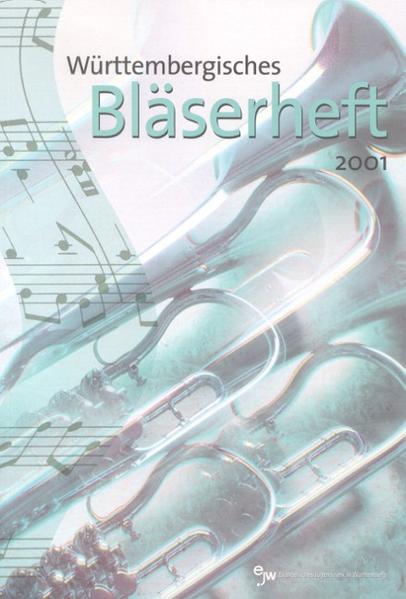 Württembergisches Bläserheft 2001 - (Hrg.) Hans-Ulrich Nonnenmann, Hans-Ulrich