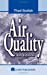 Air Quality, Fourth Edition - Godish, Thad