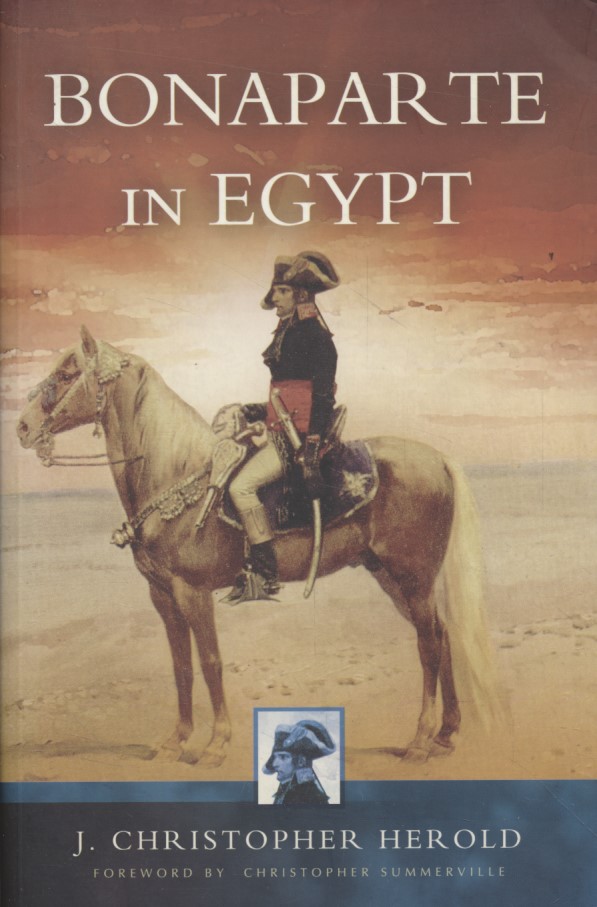 Bonaparte in Egypt. - Herold, J. Christopher