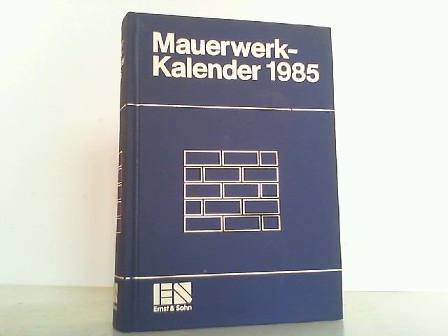 Mauerwerk-Kalender 1985. Taschenbuch für Mauerwerk, Wandbaustoffe, Schall-, Wärme- und Feuchtigkeitsschutz. 10. Jahrgang. - Peter Funk