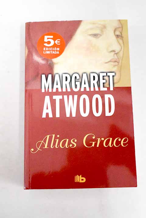 Alias Grace - Atwood, Margaret