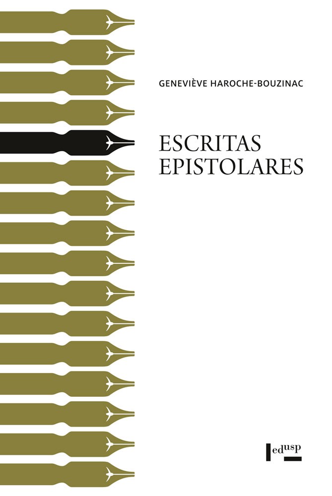 Escritas Epistolares - Geneviève Haroche-Bouzinac