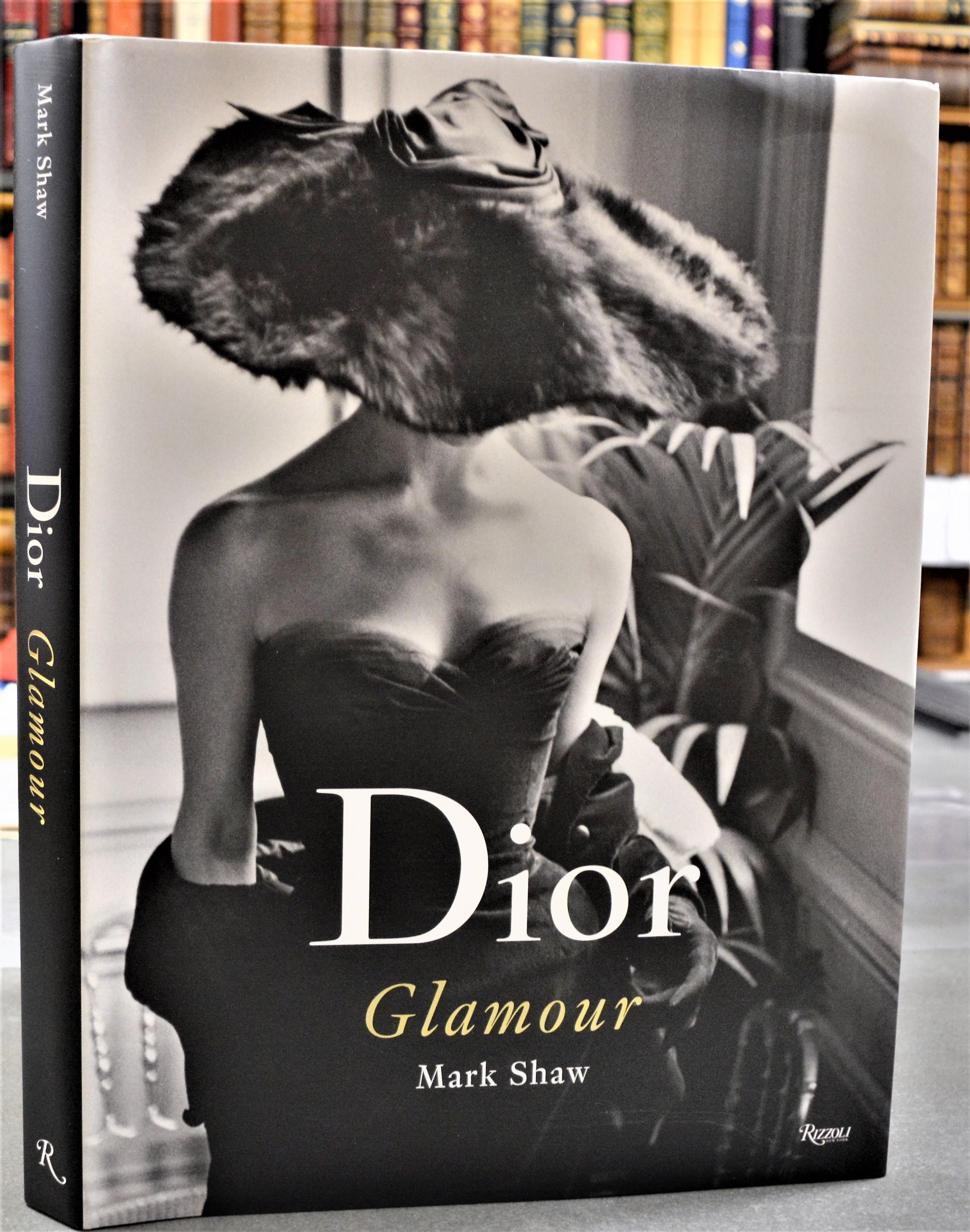 Dior. Glamour. Mark Shaw. Photographs from 1952 to 1962 Dior. Glamour. Mark Shaw. Photographs from 1952 to 1962