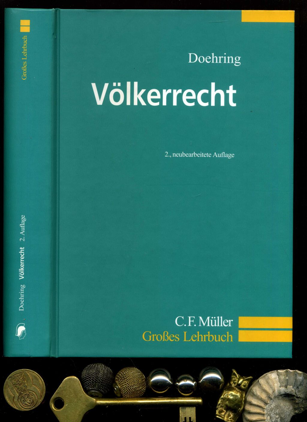 Völkerrecht: Ein Lehrbuch. Zweite, neu bearbeitete Auflage. - Karl Doehring