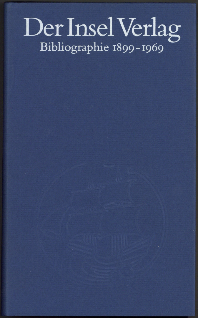Der Insel-Verlag. Eine Bibliographie 1899-1969. (2. überarbeitete und ergänzte Auflage. - Sarkowski, Heinz