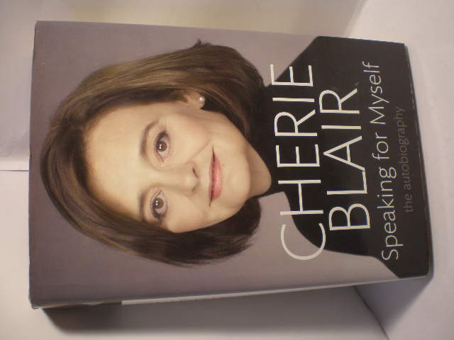 Speaking for myself. The autobiography - Cherie Blair