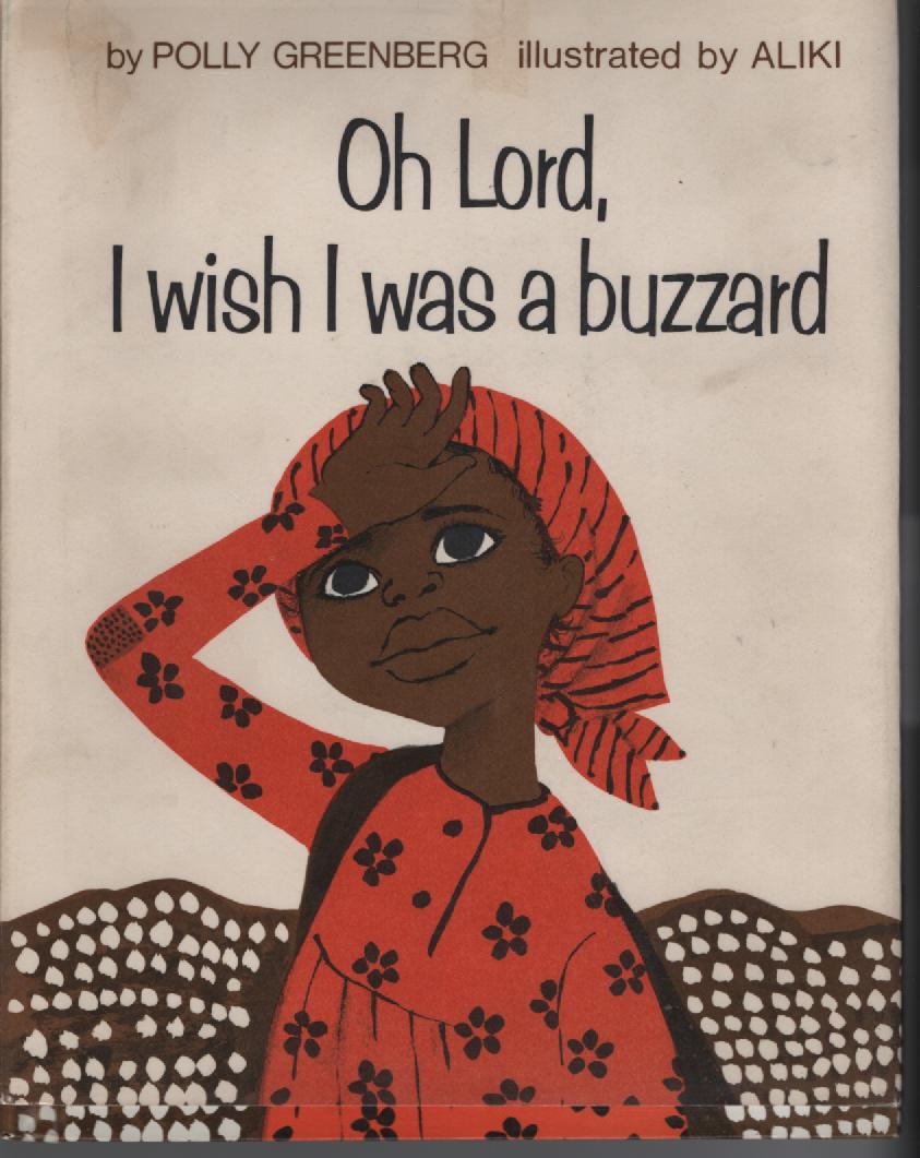 Oh Lord, I Wish I Was a Buzzard Greenberg, Polly [Very Good] [Hardcover]