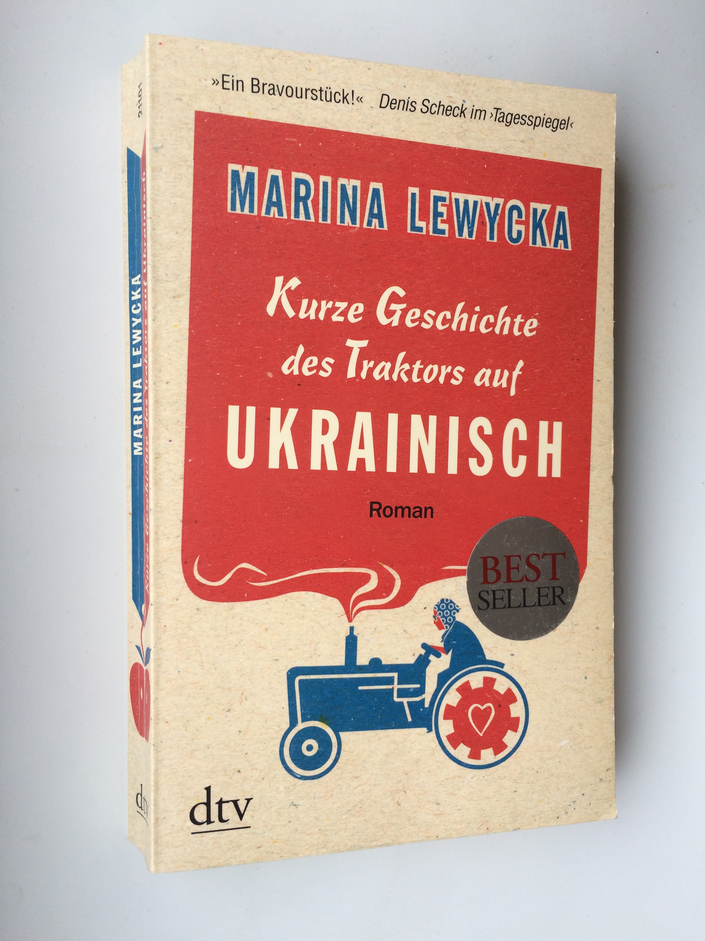 Kurze Geschichte des Traktors auf Ukrainisch. Roman - Lewycka, Marina --- übersetzt aus dem Englischen ins Deutsche von Elfi Hartenstein