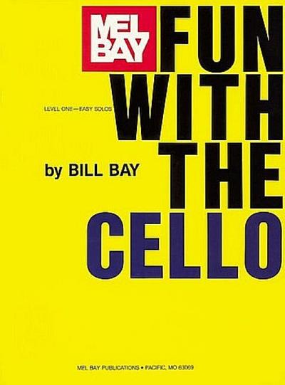 Fun with the Cello - William Bay