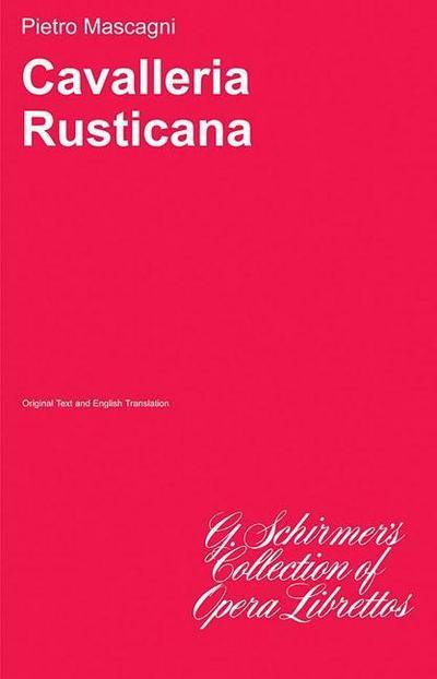 Cavalleria Rusticana: Opera in One Act - P. Mascagni