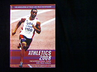 The 2008 ATFS Annual. Athletics. - The Association of Track and Field Statisticians (Hg.)