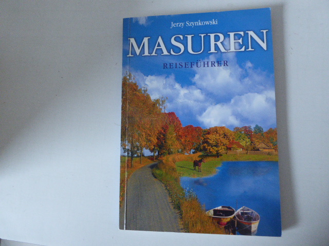 Masuren. Land der tausend Seen. Reiseführer. SIGNIERT. Softcover - Jerzy Szynkowski